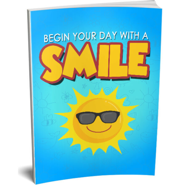 Begin Your Day With a Smile