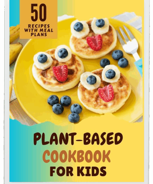 Plant-Based For Kids Cookbook - 100+ Fun, Easy Vegan Recipes E-books