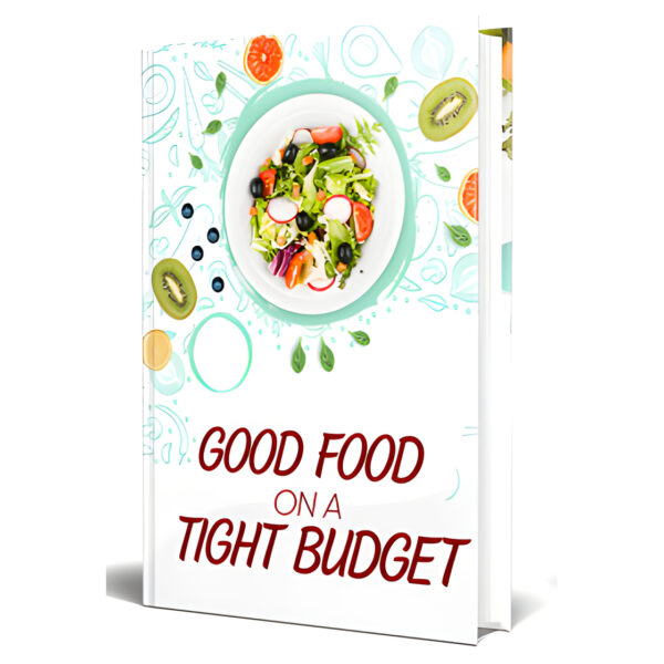 Good Food On A Tight Budget